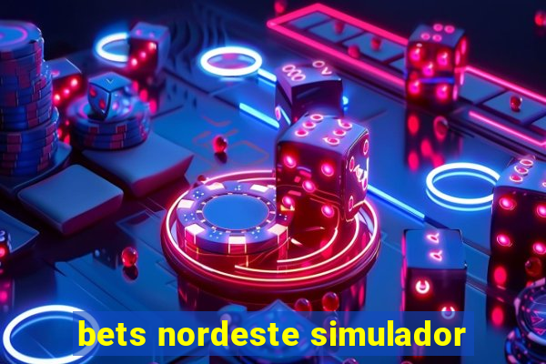 bets nordeste simulador